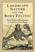 Cover: Landscape, Nature and the Body Politic - University of Wisconsin Press