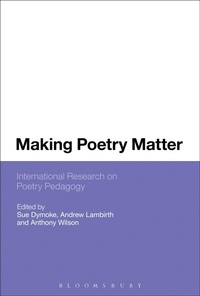 Enlarge image Cover: Making Poetry Matter - Bloomsbury Academic USA
