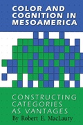 Cover: Color and Cognition in Mesoamerica - University of Texas Press