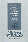 Cover: Essays in Ottoman and Turkish History, 1774-1923 - University of Texas Press
