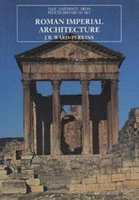 Enlarge image Cover: Roman Imperial Architecture - Yale University Press
