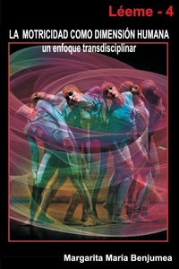 Abbildung von: La Motricidad Como Dimension Humana - Un Enfoque Transdisciplinar - Lulu.com