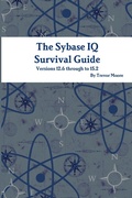 Cover: The Sybase IQ Survival Guide - Lulu.com