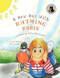 Cover: A New Day With Rhyming Robin - Trafford Publishing