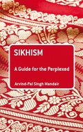 Cover: Sikhism: A Guide for the Perplexed - Bloomsbury Academic USA