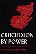 Cover: Crucifixion by Power - University of Texas Press