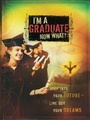 Cover: I'm a Graduate Now What? - Howard Books