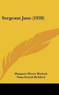 Cover: Sergeant Jane (1920) - Kessinger Publishing