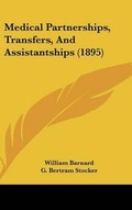 Cover: Medical Partnerships, Transfers, And Assistantships (1895) - Kessinger Publishing