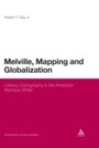 Cover: Melville, Mapping and Globalization - Continuum Publishing Corporation