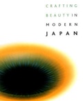 Cover: Crafting Beauty in Modern Japan - University of Washington Press