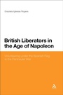 Bild: British Liberators in the Age of Napoleon - Bloomsbury Academic USA