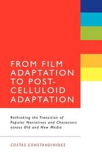 Enlarge image Cover: From Film Adaptation to Post-Celluloid Adaptation - Continuum Publishing Corporation