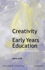 Cover: Creativity and Early Years Education - Continuum Publishing Corporation