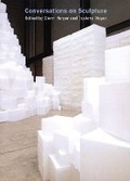 Cover: Conversations on Sculpture - University of Washington Press