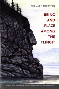Bild vergrößern Bild: Being and Place Among the Tlingit - University of Washington Press