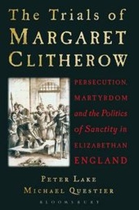 Enlarge image Cover: The Trials of Margaret Clitherow - Continuum Publishing Corporation