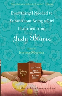 Abbildung von: Everything I Needed to Know About Being a Girl I Learned from Judy Blume - Gallery