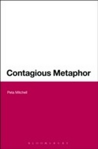 Enlarge image Cover: Contagious Metaphor - Bloomsbury Academic USA