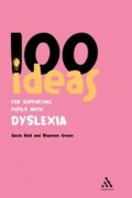 Cover: 100 Ideas for Supporting Pupils with Dyslexia - Continuum Publishing Corporation