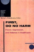 Cover: First, Do No Harm - University of Wisconsin Press