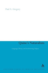 Enlarge image Cover: Quine's Naturalism - Continuum Publishing Corporation