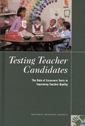 Cover: Testing Teacher Candidates - National Academies Press