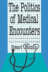 Enlarge image Cover: The Politics of Medical Encounters - Yale University Press