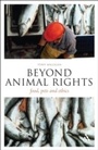 Cover: Beyond Animal Rights - Continuum Publishing Corporation