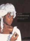 Cover: Black Womanhood - University of Washington Press