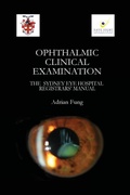Cover: Ophthalmic Clinical Examination- The Sydney Eye Hospital Registrars' Manual - Lulu.com