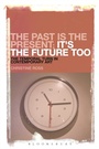 Cover: The Past is the Present; It's the Future Too - Bloomsbury Continuum