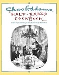 Cover: Chas Addams Half-Baked Cookbook - Simon + Schuster LLC