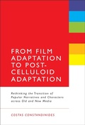 Cover: From Film Adaptation to Post-Celluloid Adaptation - Bloomsbury Academic USA