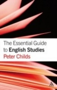 Abbildung von: The Essential Guide to English Studies - Continuum Publishing Corporation