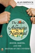 Cover: The Battle for Augusta National - Simon + Schuster LLC