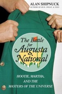 Abbildung von: The Battle for Augusta National - Simon + Schuster LLC