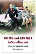 Cover: Crime and Fantasy in Scandinavia - University of Washington Press
