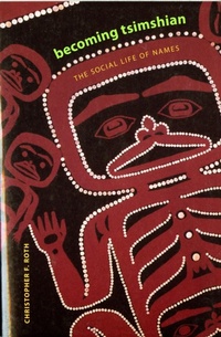 Abbildung von: Becoming Tsimshian - University of Washington Press