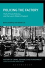 Bild: Policing the Factory - Bloomsbury Academic USA