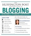 Cover: The Huffington Post Complete Guide to Blogging - Simon & Schuster