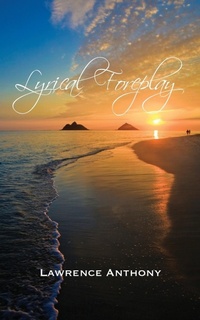 Abbildung von: Lyrical Foreplay - Outskirts Press