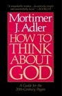 Cover: How to Think About God - Touchstone Books