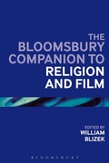 Cover: The Bloomsbury Companion to Religion and Film - Bloomsbury Academic USA
