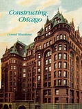 Cover: Constructing Chicago - Yale University Press