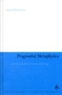 Cover: Pragmatist Metaphysics - Continuum Publishing Corporation