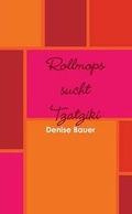 Cover: Rollmops Sucht Tzatziki - Lulu.com