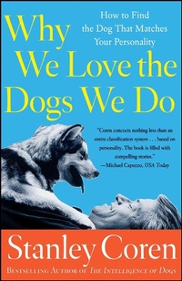 Enlarge image Cover: Why We Love the Dogs We Do - Free Press