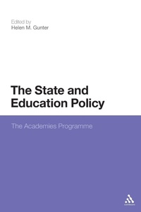 Enlarge image Cover: The State and Education Policy: The Academies Programme - Continuum Publishing Corporation