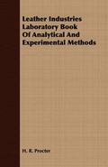 Cover: Leather Industries Laboratory Book Of Analytical And Experimental Methods - Read Books